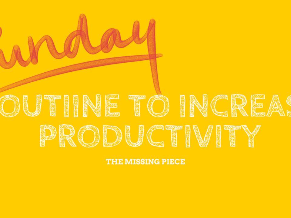 Sunday routine to increase productivity