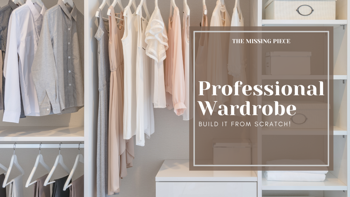 how to build your professional wardrobe