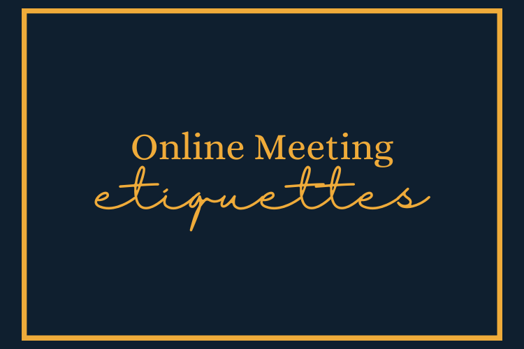 Online Meeting Etiquettes