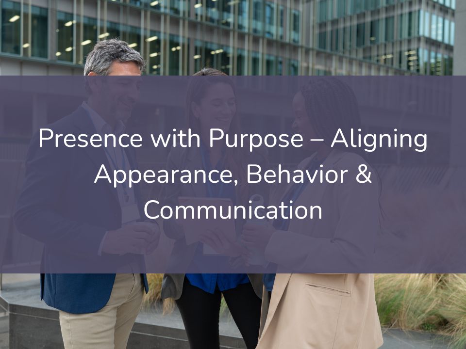 Presence with Purpose